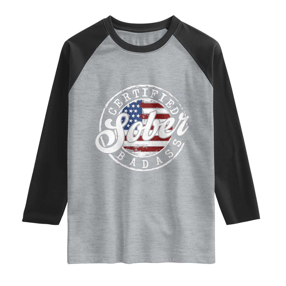 Certified Sober Badass Raglan Shirt Sobriety Alcohol Recovery Vintage American Flag
