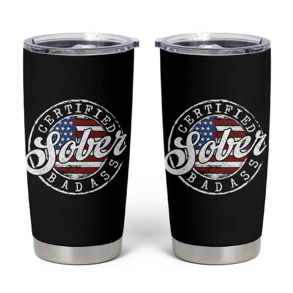 Certified Sober Badass Tumbler Cup Sobriety Alcohol Recovery Vintage American Flag
