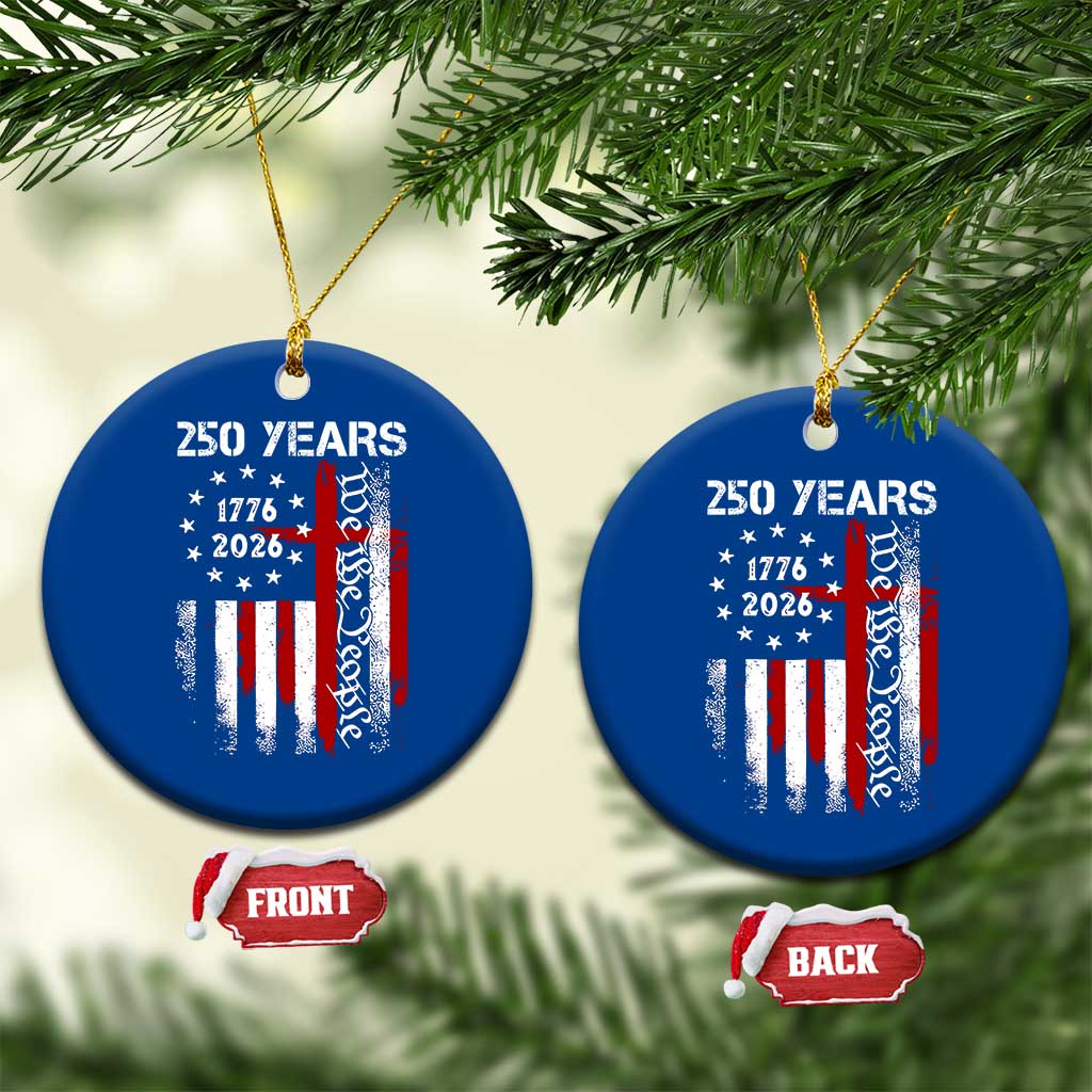 250 Years America Anniversary Christian USA Flag Ceramic Ornament
