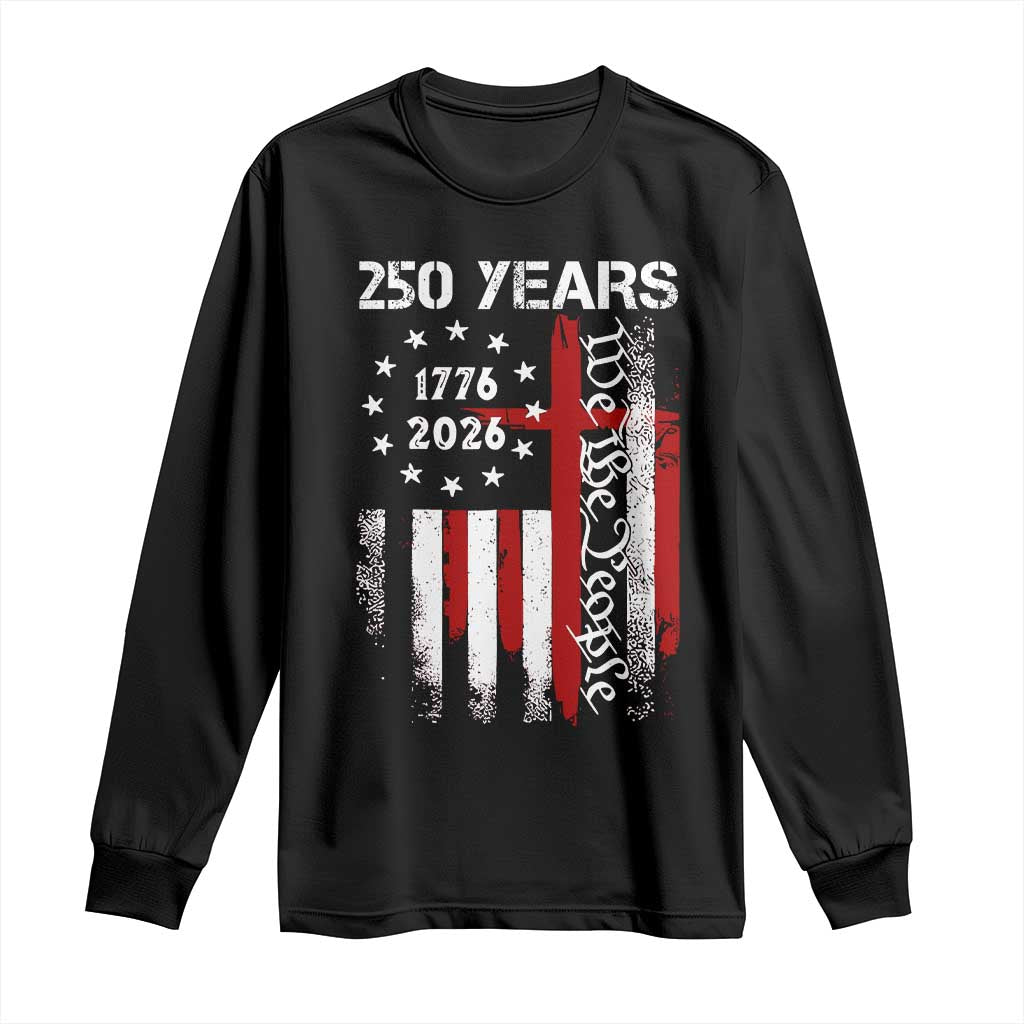250 Years America Anniversary Christian USA Flag Long Sleeve Shirt