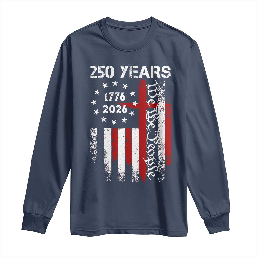 250 Years America Anniversary Christian USA Flag Long Sleeve Shirt