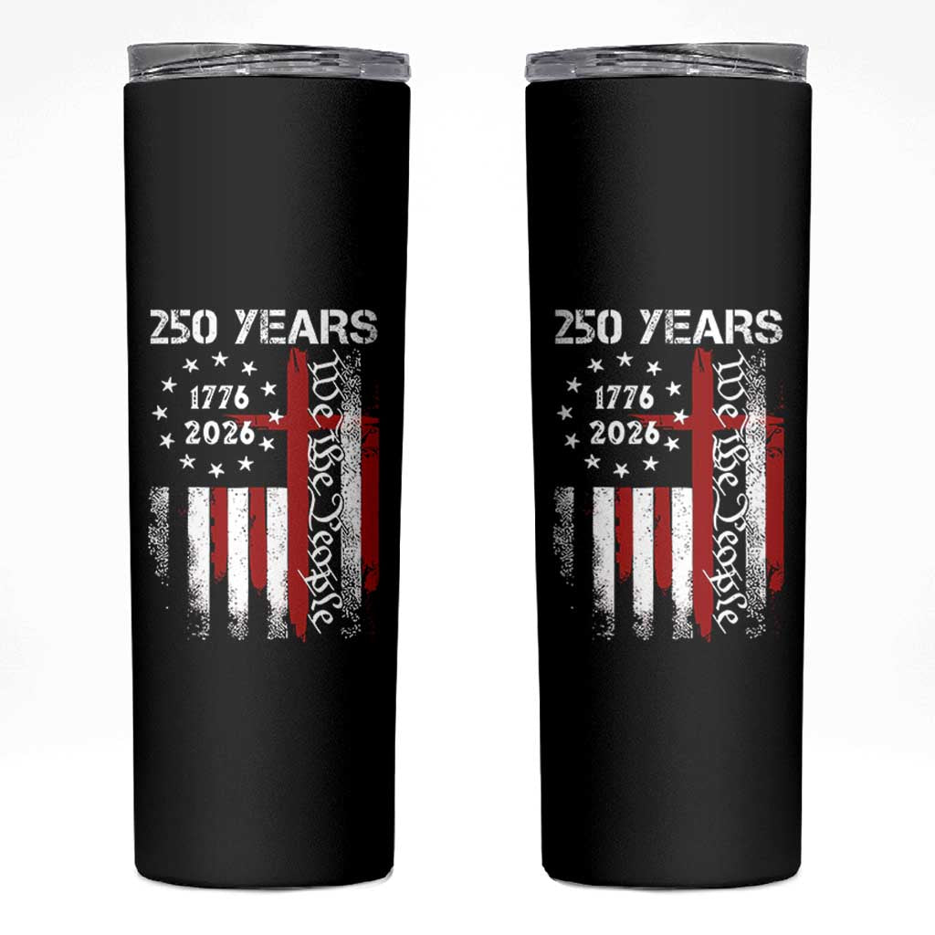 250 Years America Anniversary Christian USA Flag Skinny Tumbler