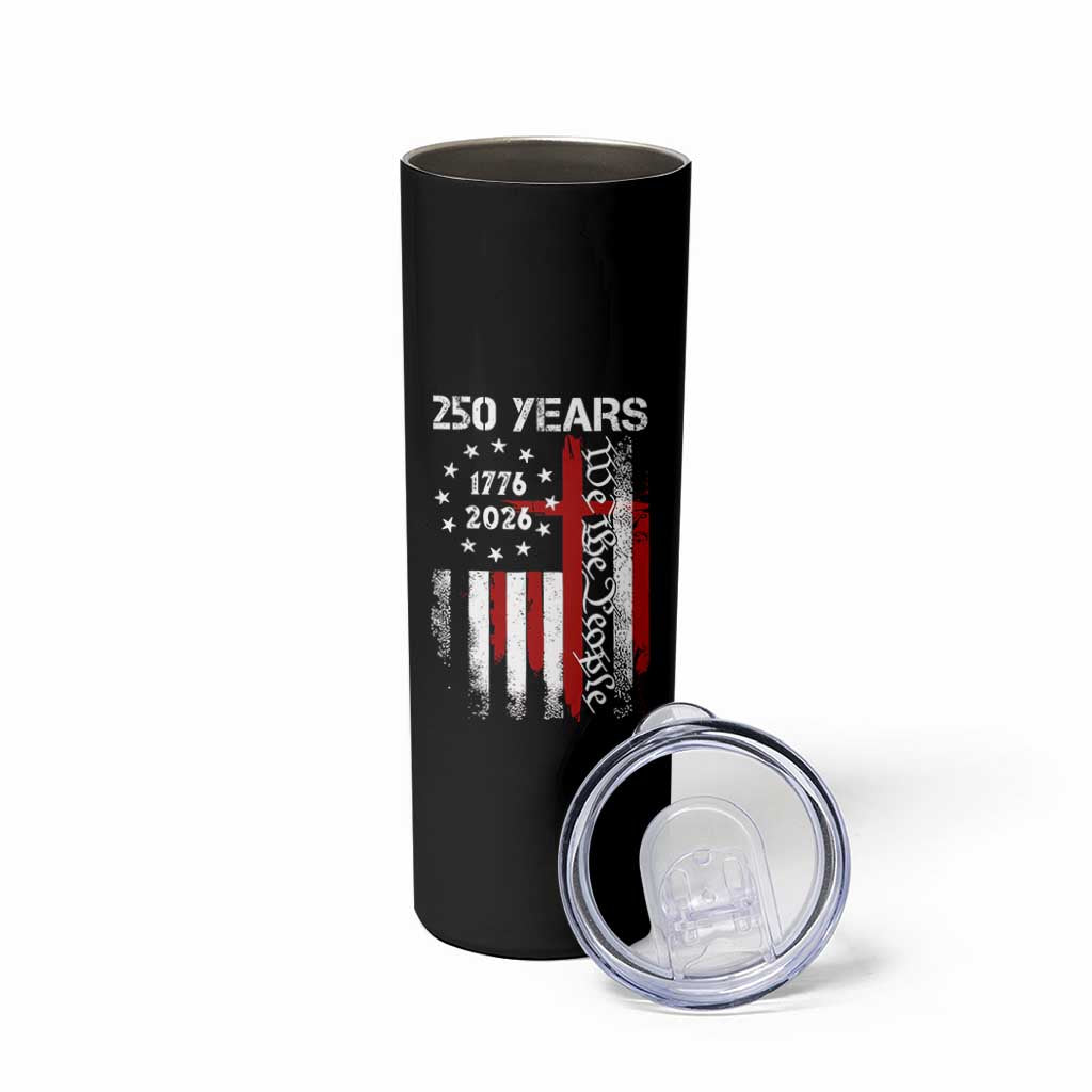 250 Years America Anniversary Christian USA Flag Skinny Tumbler