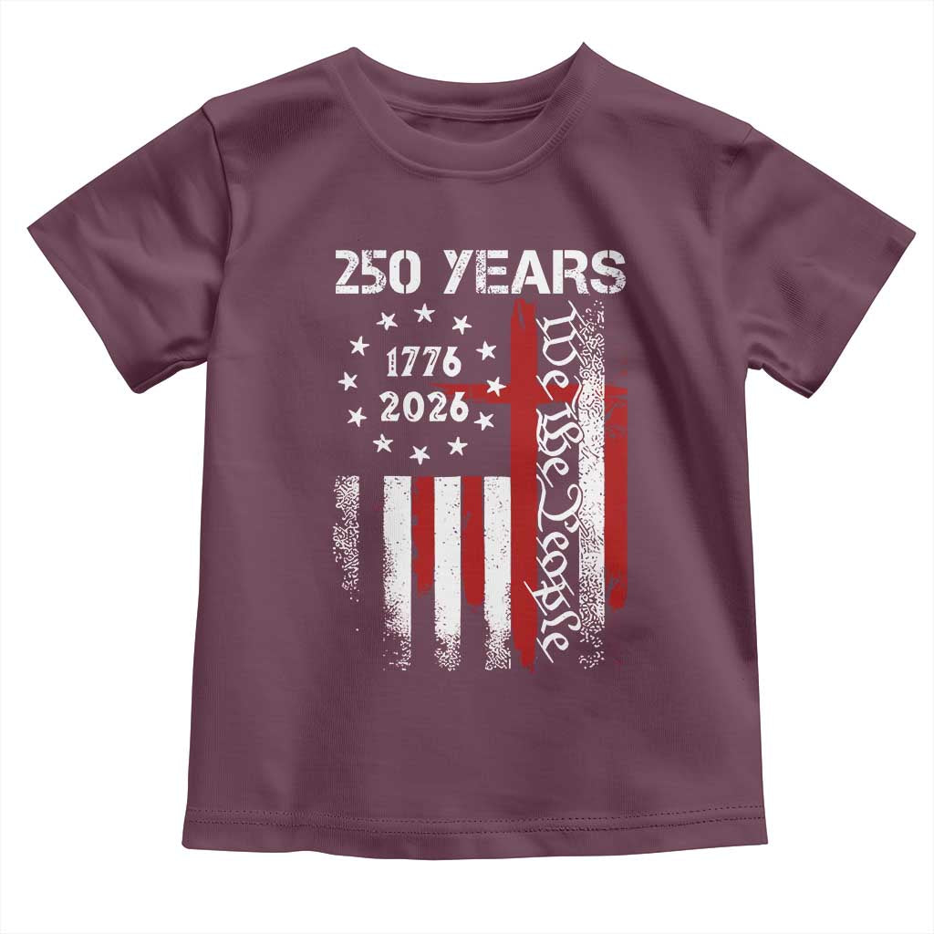 250 Years America Anniversary Christian USA Flag Toddler T Shirt