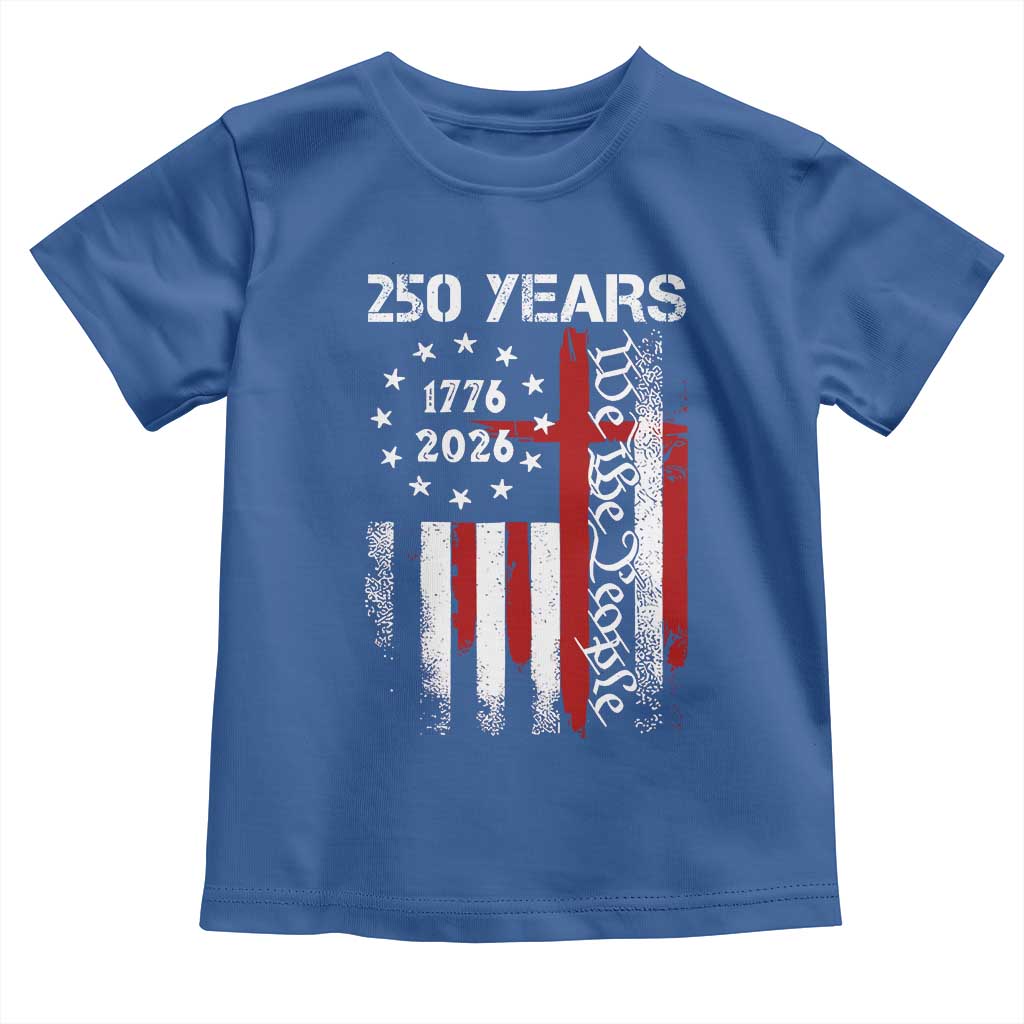 250 Years America Anniversary Christian USA Flag Toddler T Shirt