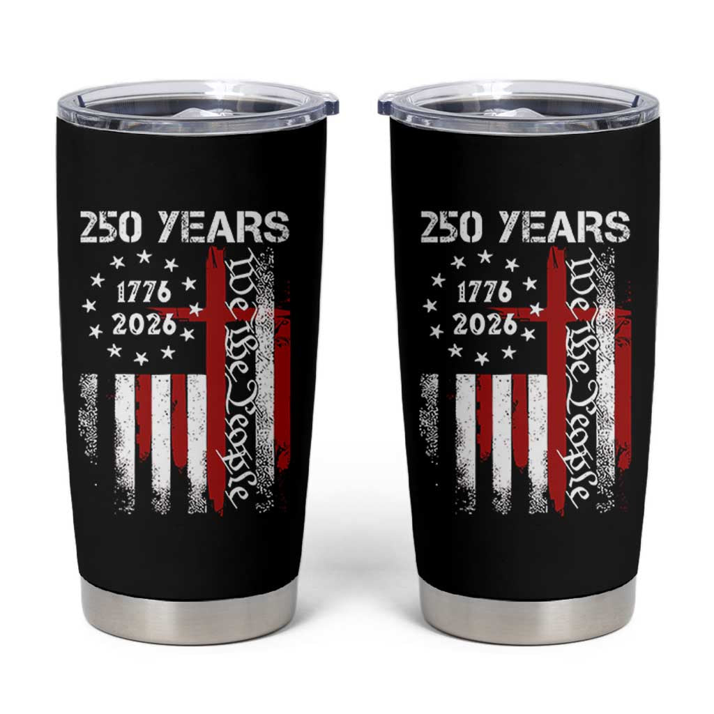 250 Years America Anniversary Christian USA Flag Tumbler Cup
