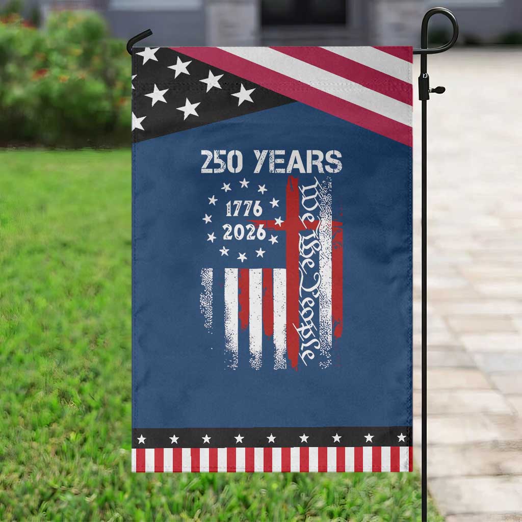 250 Years America Anniversary Christian USA Flag Patriotic Garden Flag