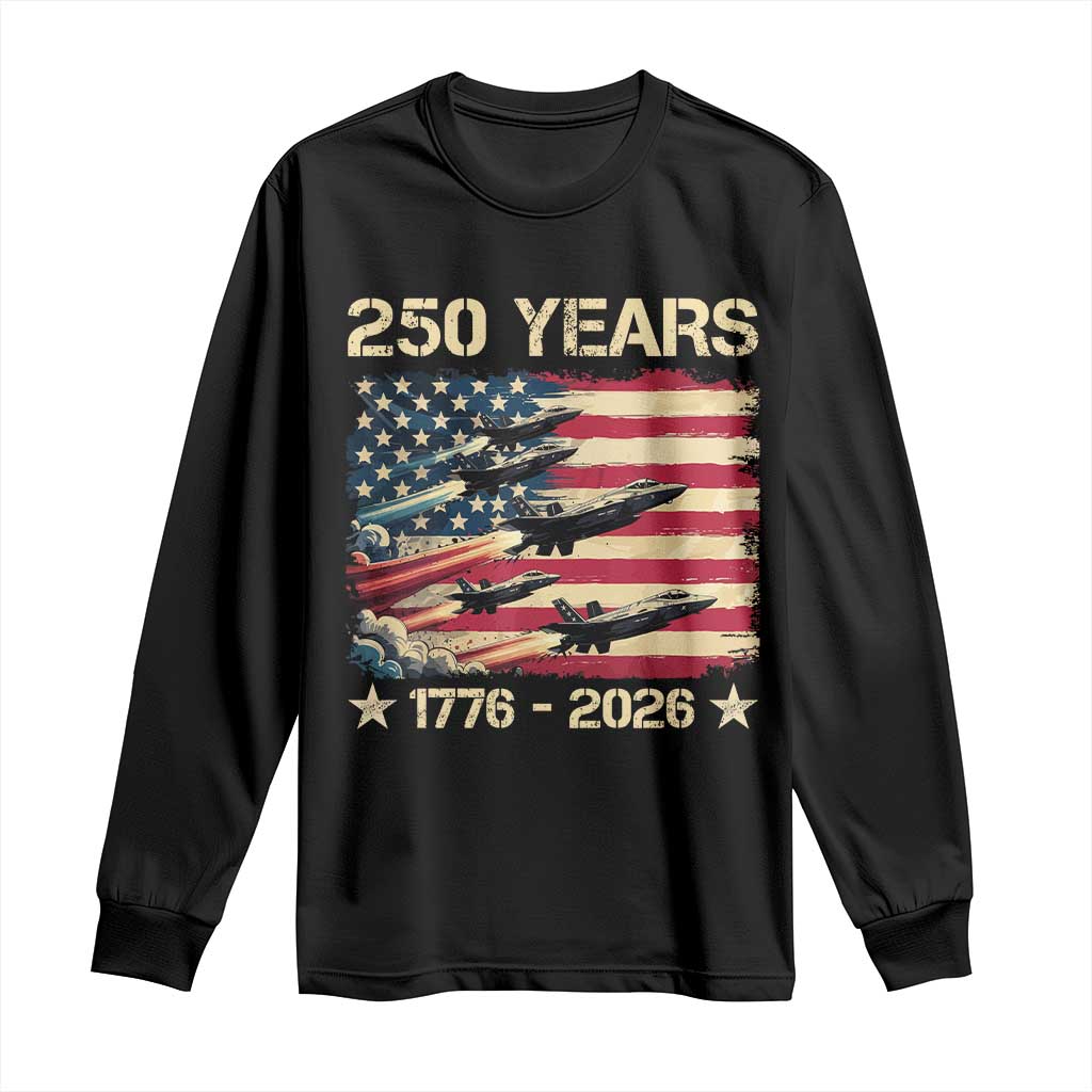USA 250 Years 1776 2026 Patriotic Jets Trail American Flag Long Sleeve Shirt