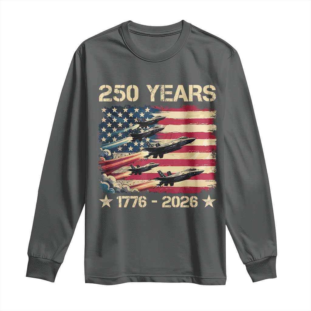 USA 250 Years 1776 2026 Patriotic Jets Trail American Flag Long Sleeve Shirt