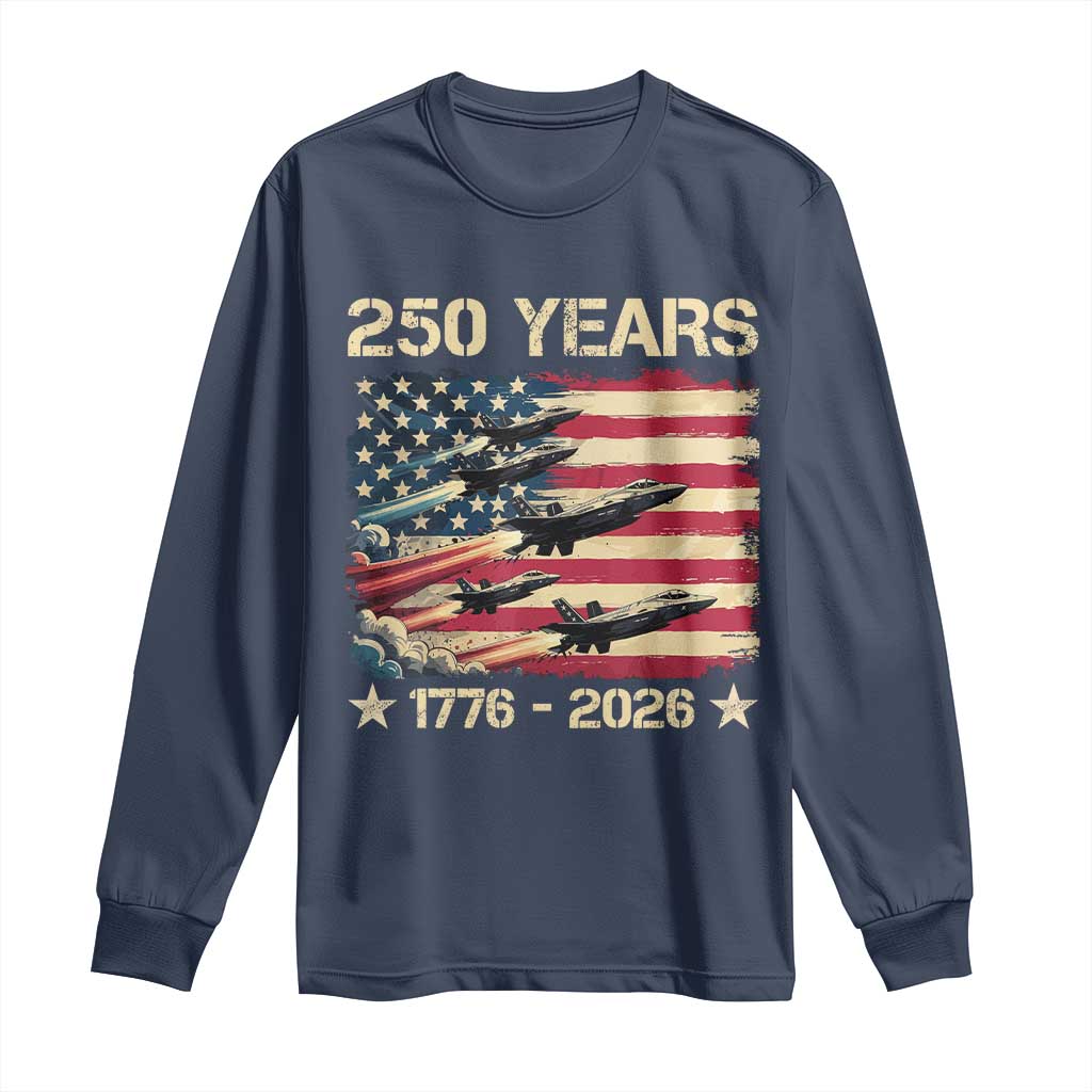 USA 250 Years 1776 2026 Patriotic Jets Trail American Flag Long Sleeve Shirt