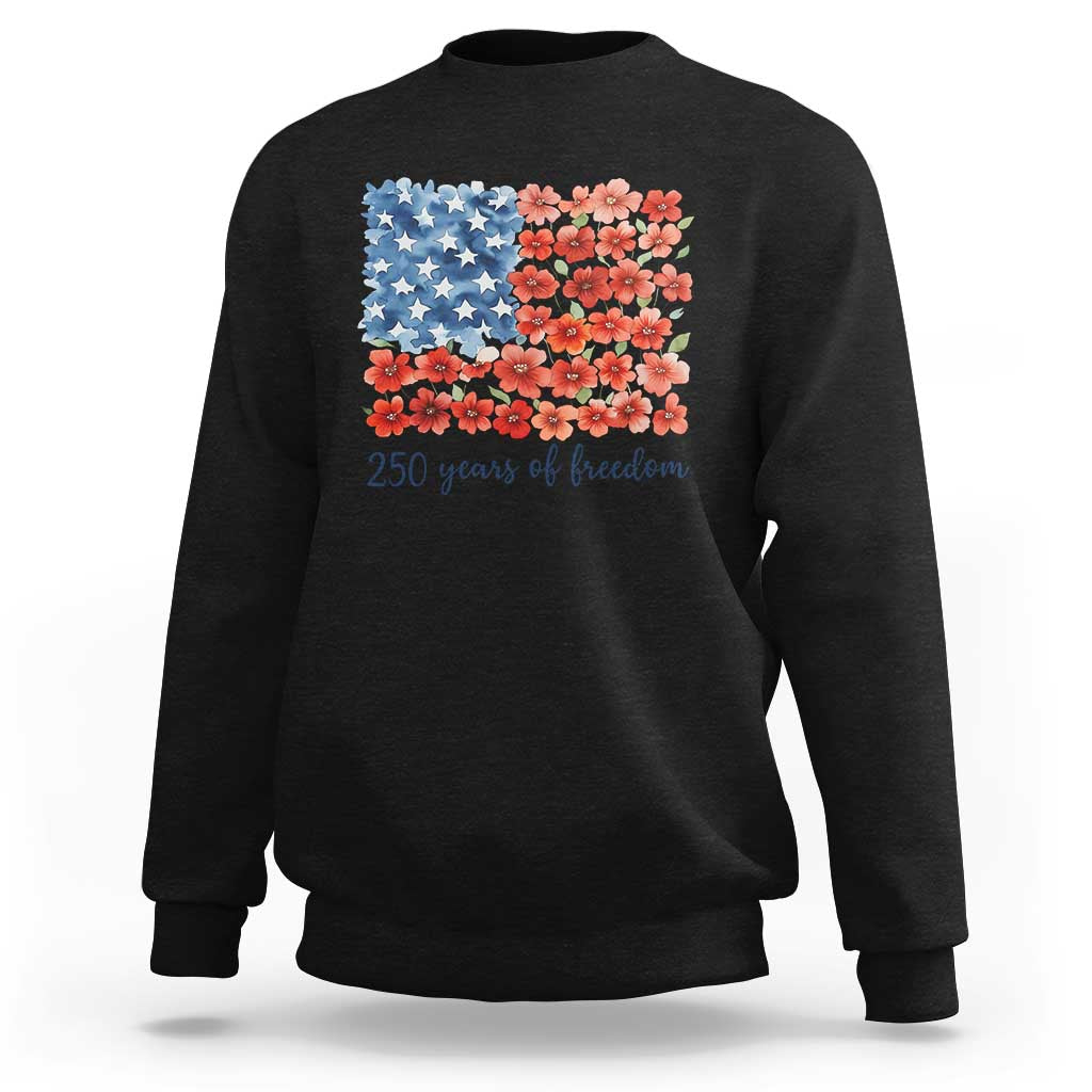 US 250 Years Of Freedom Sweatshirt Retro Flower American Flag