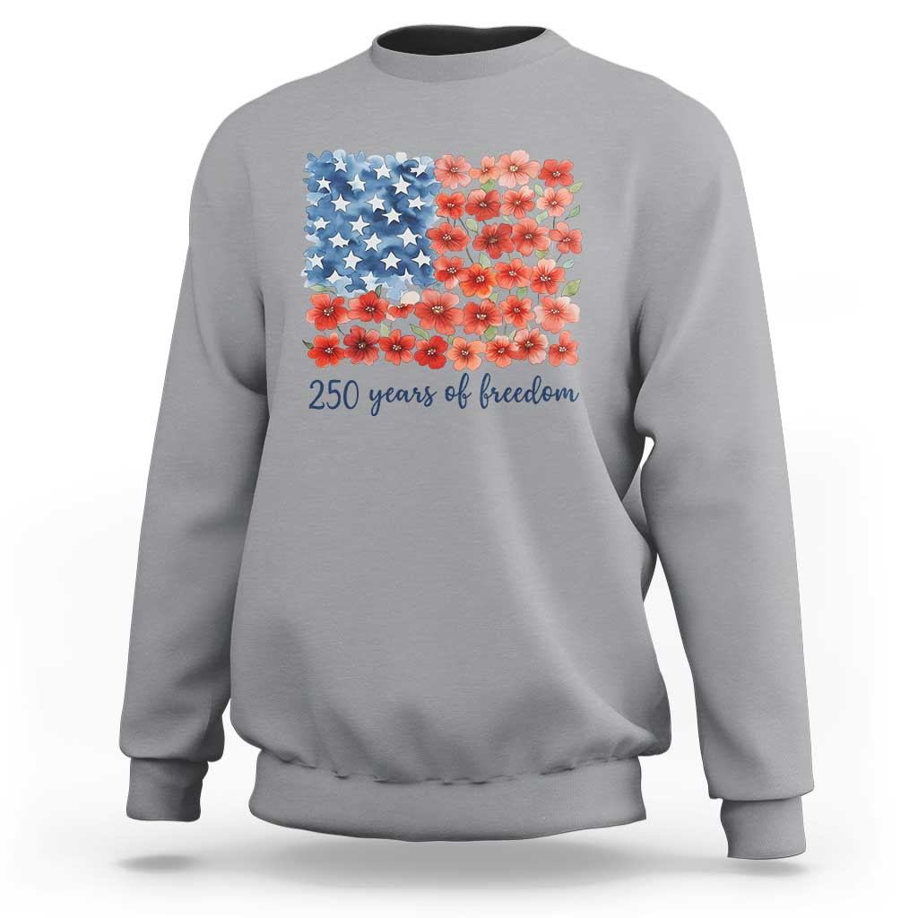 US 250 Years Of Freedom Sweatshirt Retro Flower American Flag
