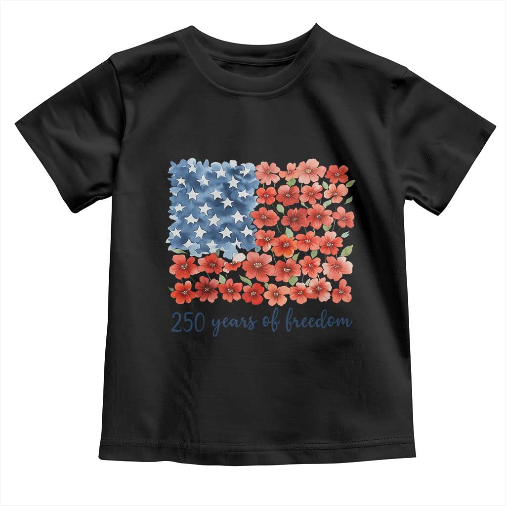 US 250 Years Of Freedom Toddler T Shirt Retro Flower American Flag