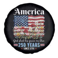 America God Shed His Grace On Thee 250 Years Since 1776 Spare Tire Cover