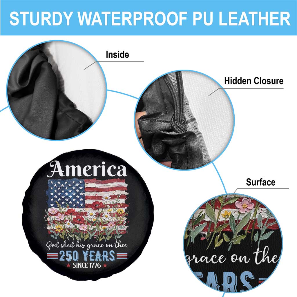 America God Shed His Grace On Thee 250 Years Since 1776 Spare Tire Cover