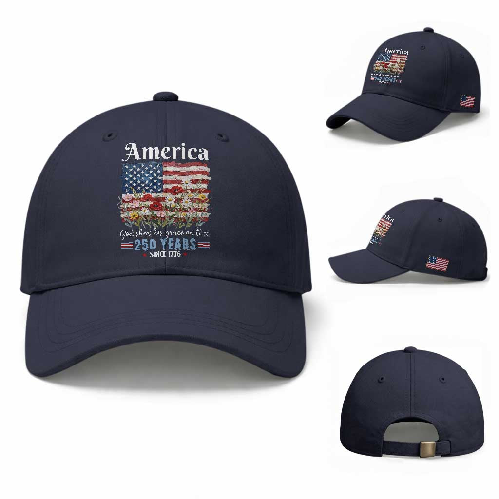 America God Shed His Grace On Thee 250 Years Since 1776 Baseball Cap