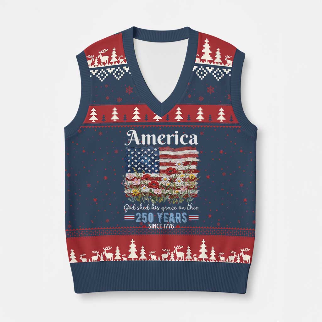 America God Shed His Grace On Thee 250 Years Since 1776 V-Neck Knit Sweater Vest