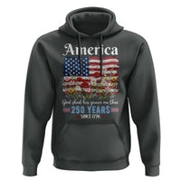 America God Shed His Grace On Thee 250 Years Since 1776 Hoodie