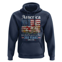 America God Shed His Grace On Thee 250 Years Since 1776 Hoodie
