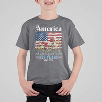 America God Shed His Grace On Thee 250 Years Since 1776 T Shirt For Kid