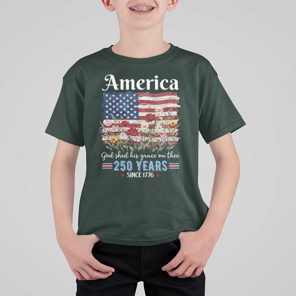 America God Shed His Grace On Thee 250 Years Since 1776 T Shirt For Kid