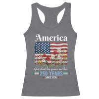 America God Shed His Grace On Thee 250 Years Since 1776 Racerback Tank Top
