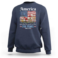 America God Shed His Grace On Thee 250 Years Since 1776 Sweatshirt