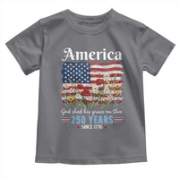 America God Shed His Grace On Thee 250 Years Since 1776 Toddler T Shirt