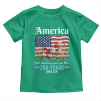 America God Shed His Grace On Thee 250 Years Since 1776 Toddler T Shirt