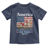 America God Shed His Grace On Thee 250 Years Since 1776 Toddler T Shirt