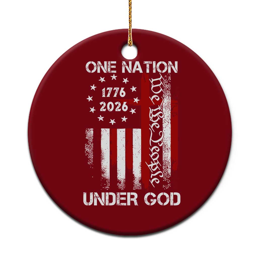One Nation Under God 250 Years Ceramic Ornament 250th Anniversary USA