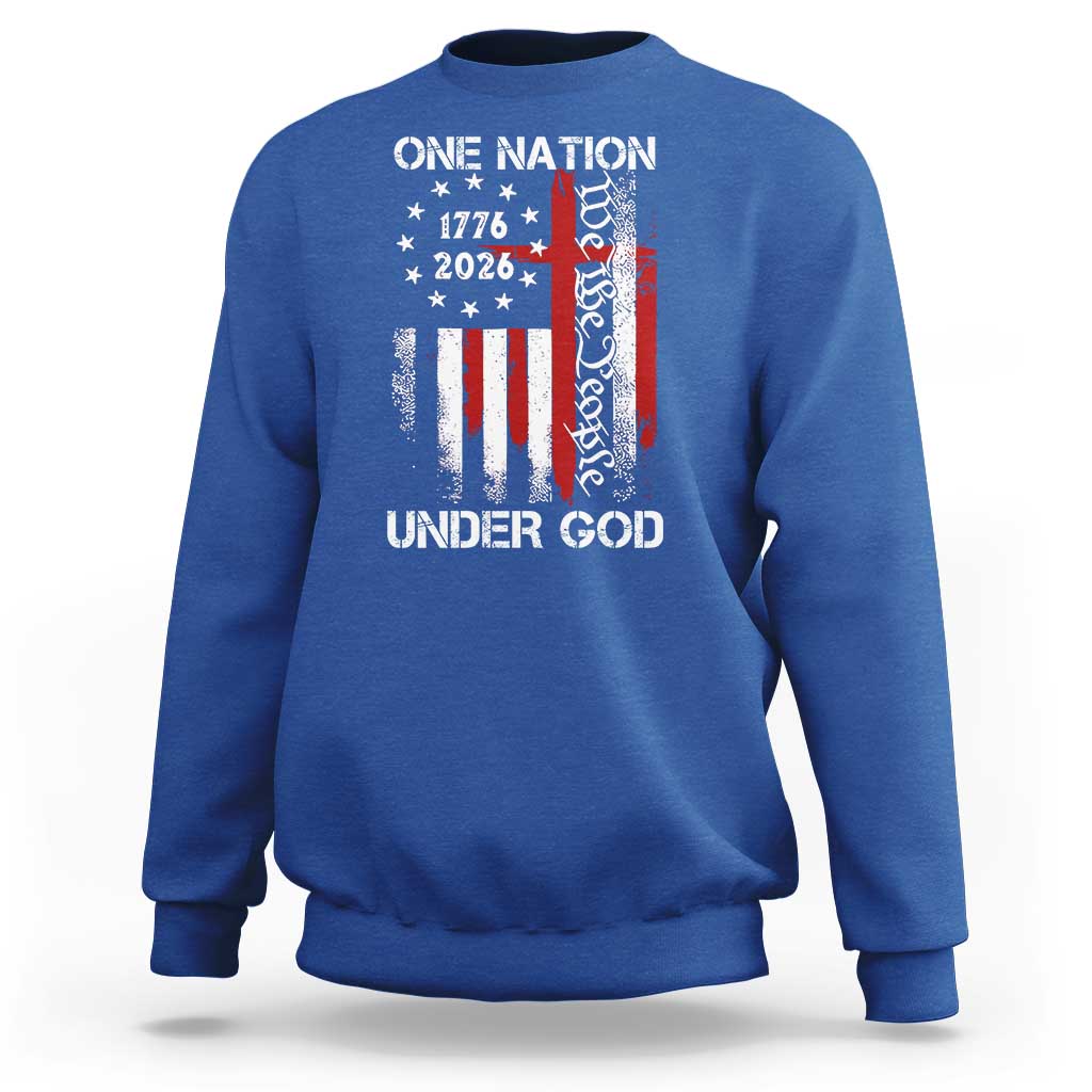 One Nation Under God 250 Years Sweatshirt 250th Anniversary USA