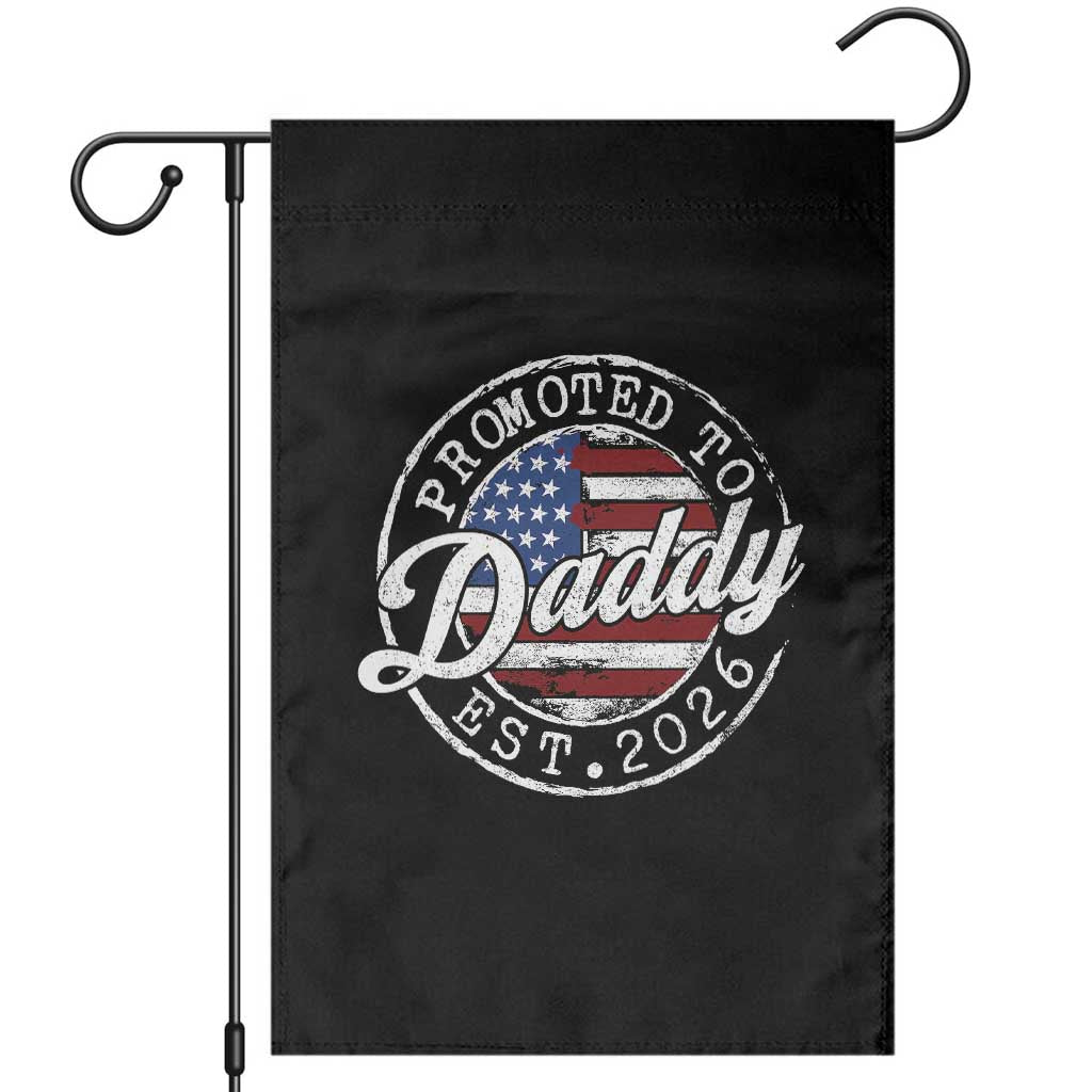 Promoted to Daddy 2026 Garden Flag New Dad US Flag Fathers Day