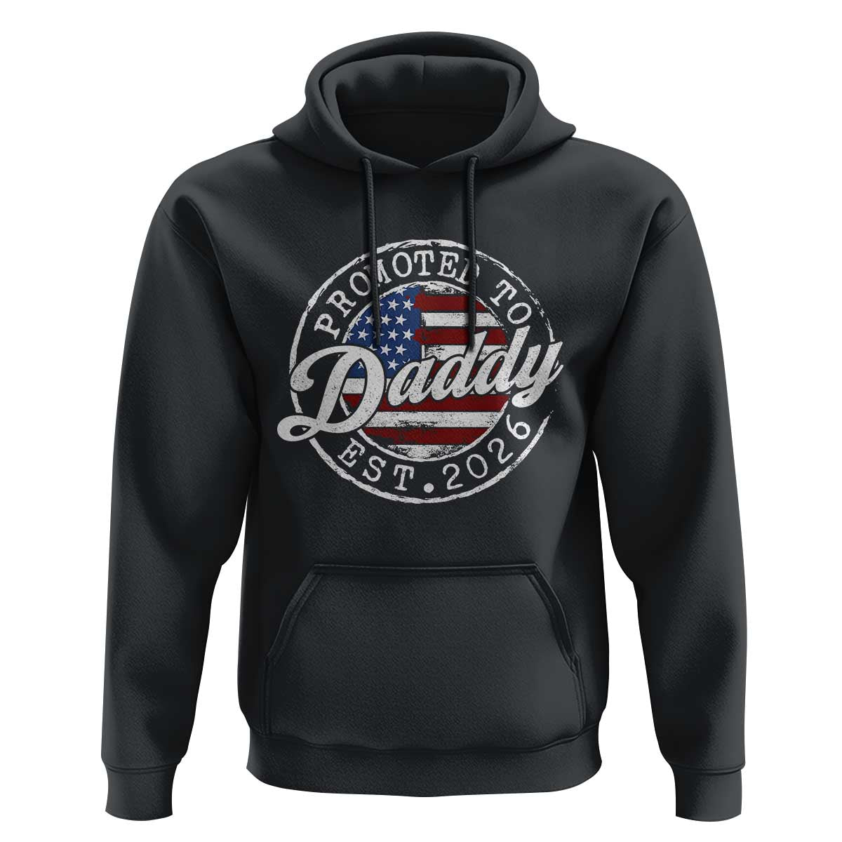 Promoted to Daddy 2026 Hoodie New Dad US Flag Fathers Day