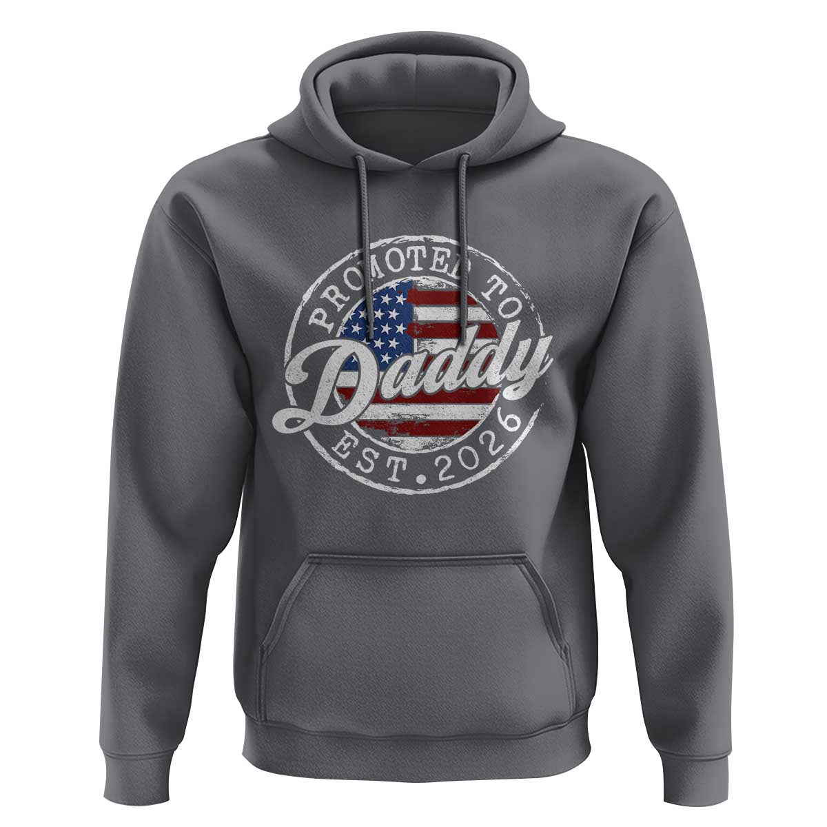 Promoted to Daddy 2026 Hoodie New Dad US Flag Fathers Day