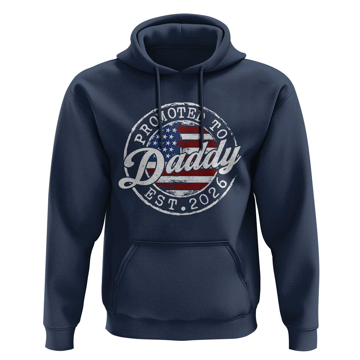 Promoted to Daddy 2026 Hoodie New Dad US Flag Fathers Day