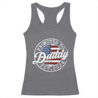 Promoted to Daddy 2026 Racerback Tank Top New Dad US Flag Fathers Day