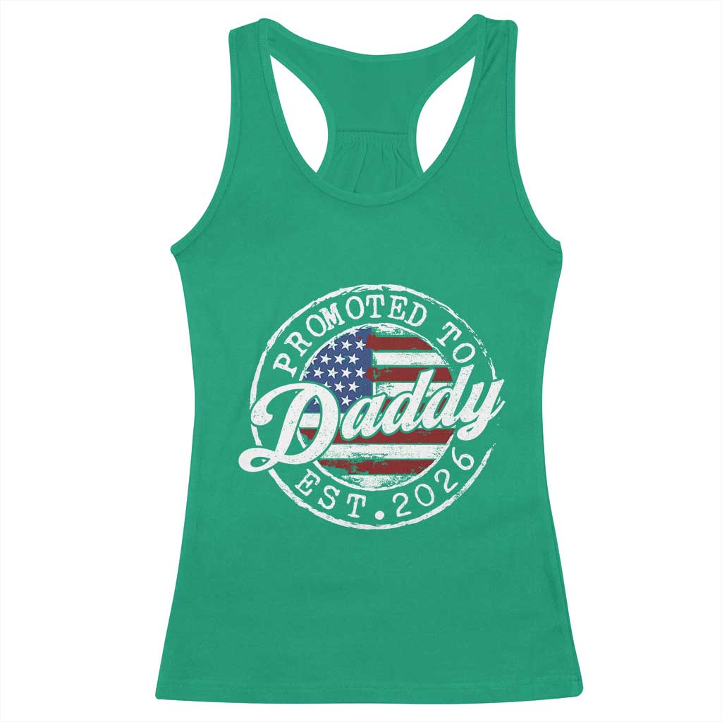Promoted to Daddy 2026 Racerback Tank Top New Dad US Flag Fathers Day