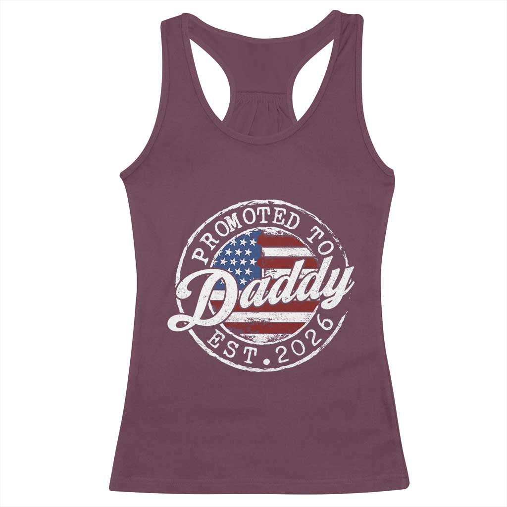 Promoted to Daddy 2026 Racerback Tank Top New Dad US Flag Fathers Day