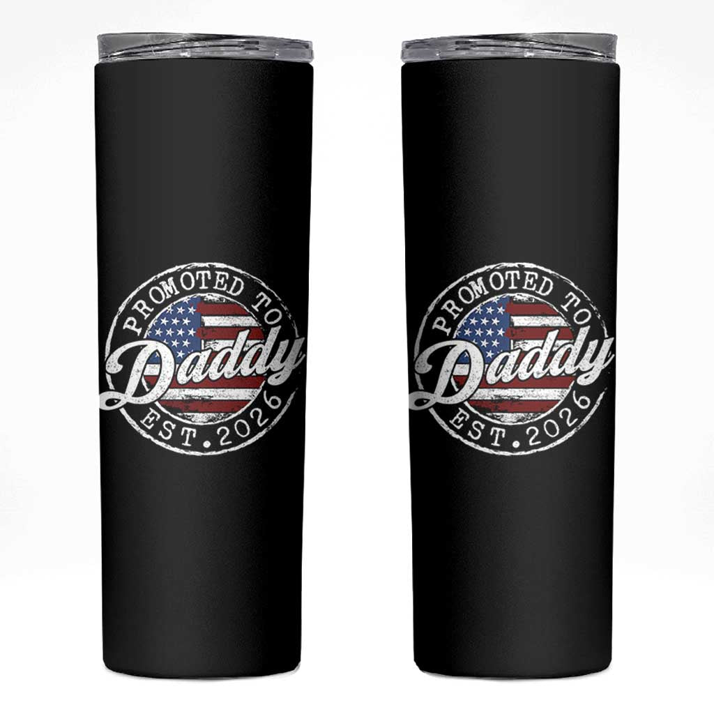 Promoted to Daddy 2026 Skinny Tumbler New Dad US Flag Fathers Day
