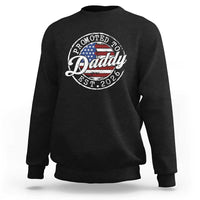 Promoted to Daddy 2026 Sweatshirt New Dad US Flag Fathers Day