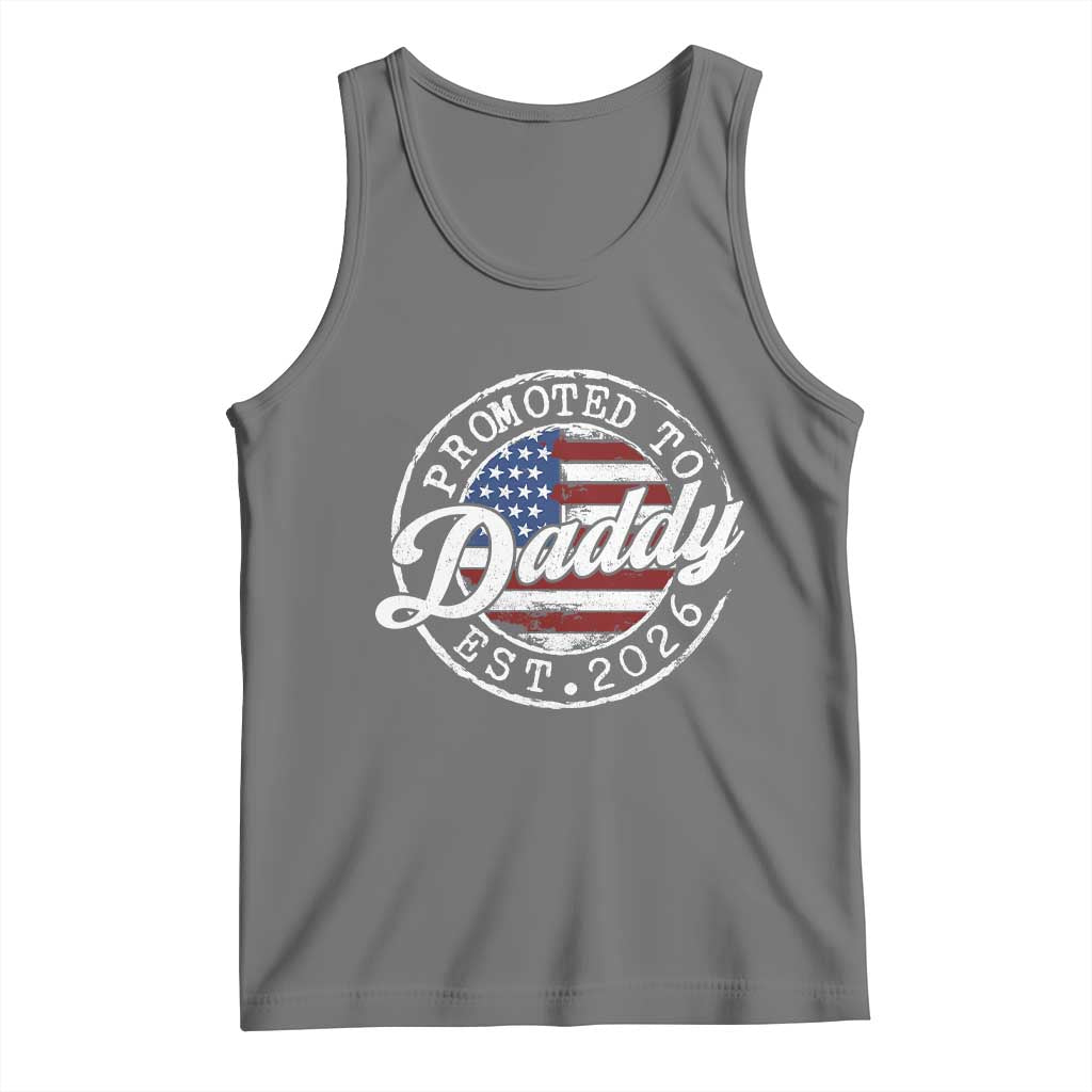 Promoted to Daddy 2026 Tank Top New Dad US Flag Fathers Day