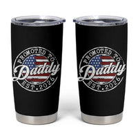 Promoted to Daddy 2026 Tumbler Cup New Dad US Flag Fathers Day