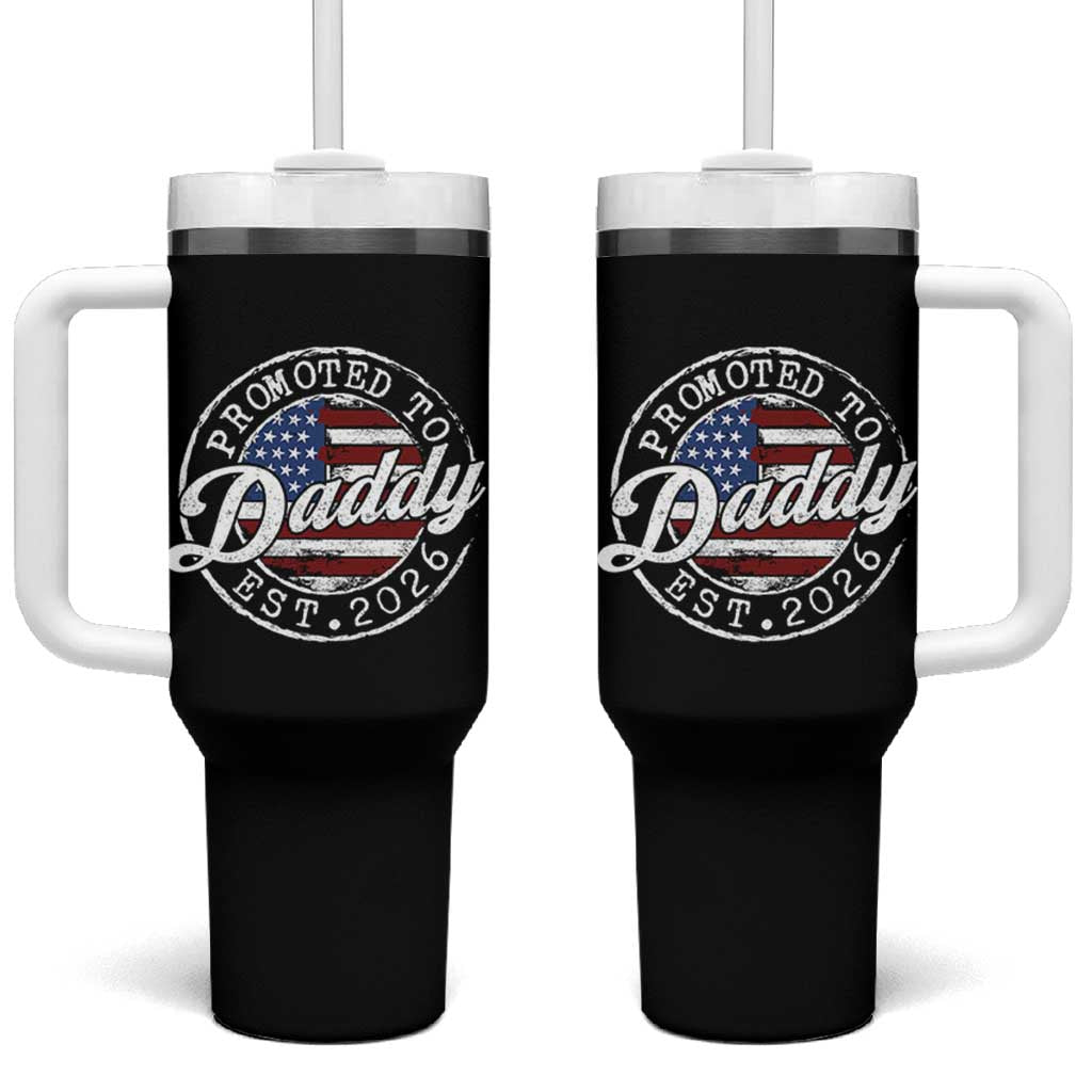 Promoted to Daddy 2026 Tumbler With Handle New Dad US Flag Fathers Day