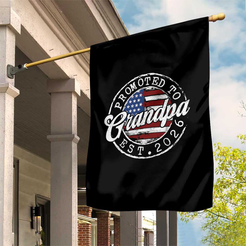 Promoted to Grandpa 2026 Garden Flag New Grandfather US Flag Fathers Day
