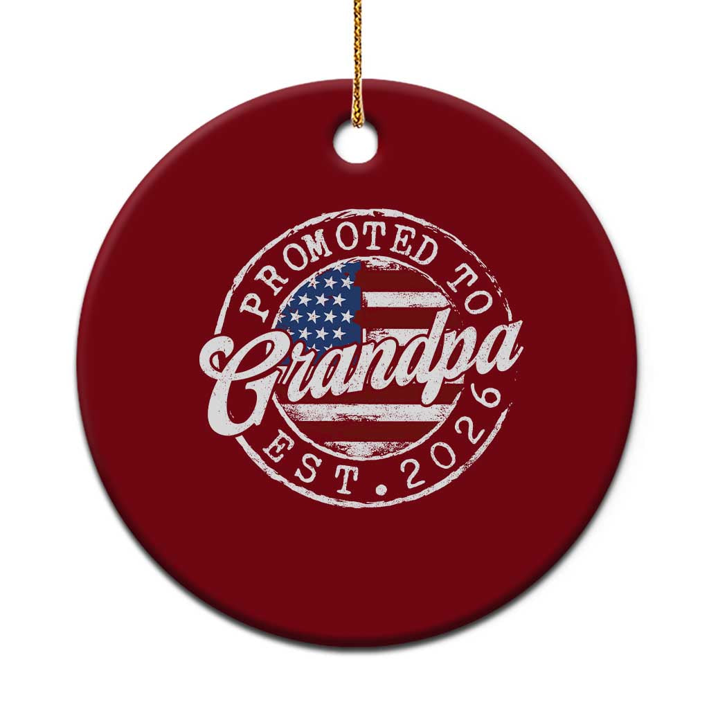 Promoted to Grandpa 2026 Ceramic Ornament New Grandfather US Flag Fathers Day