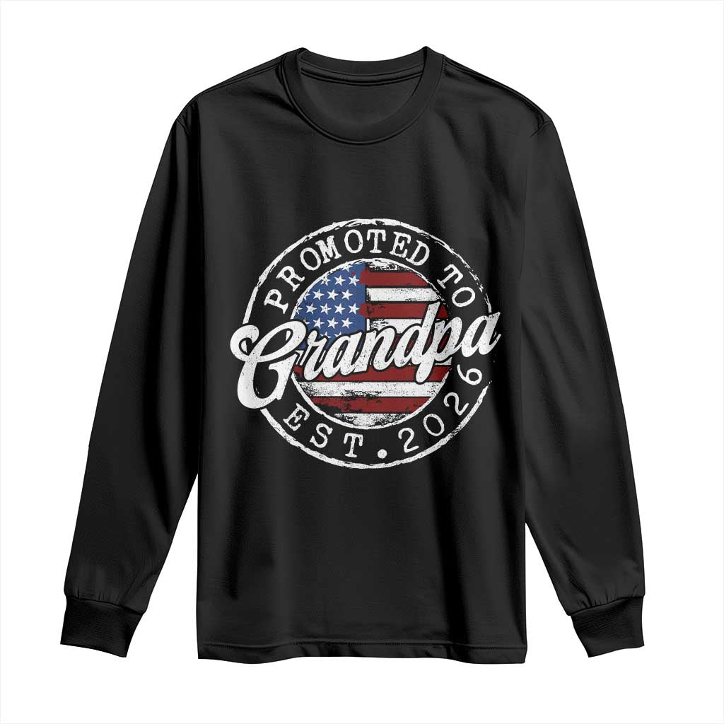 Promoted to Grandpa 2026 Long Sleeve Shirt New Grandfather US Flag Fathers Day