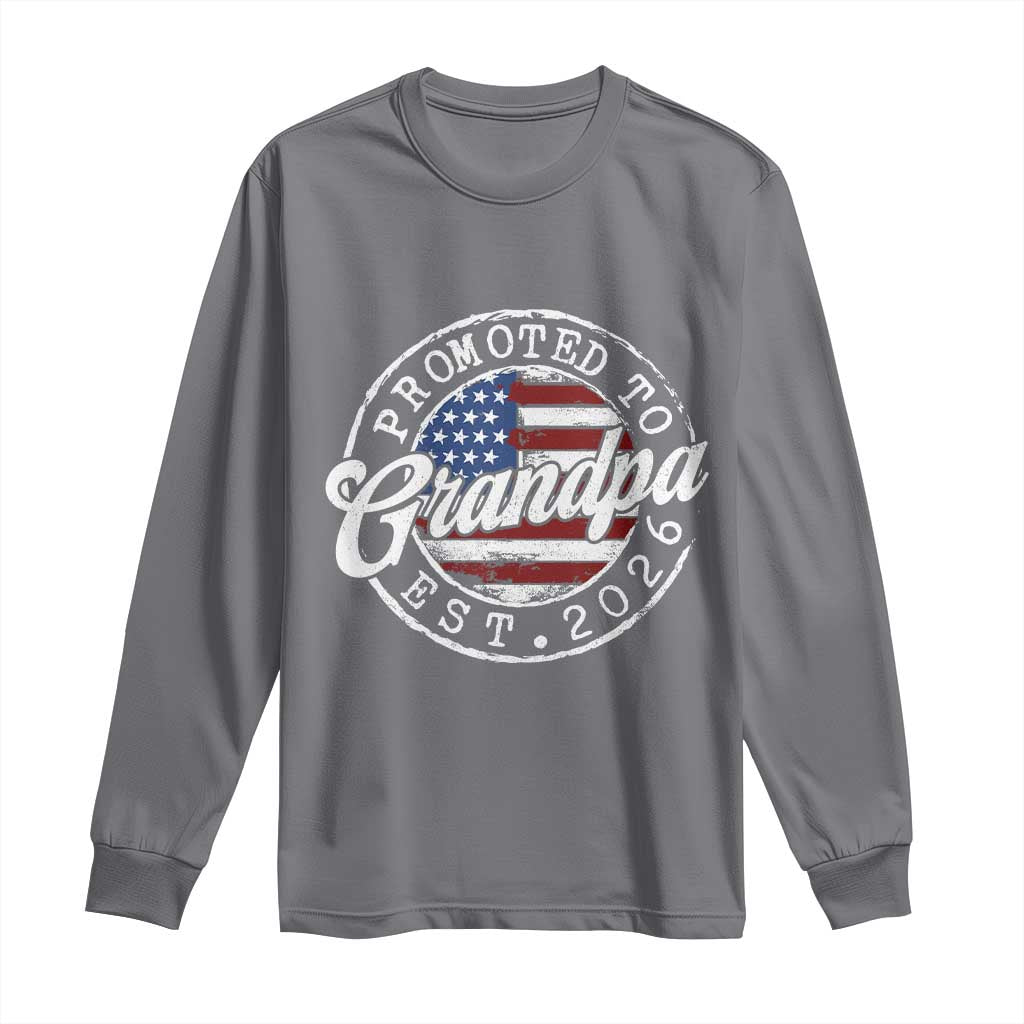 Promoted to Grandpa 2026 Long Sleeve Shirt New Grandfather US Flag Fathers Day