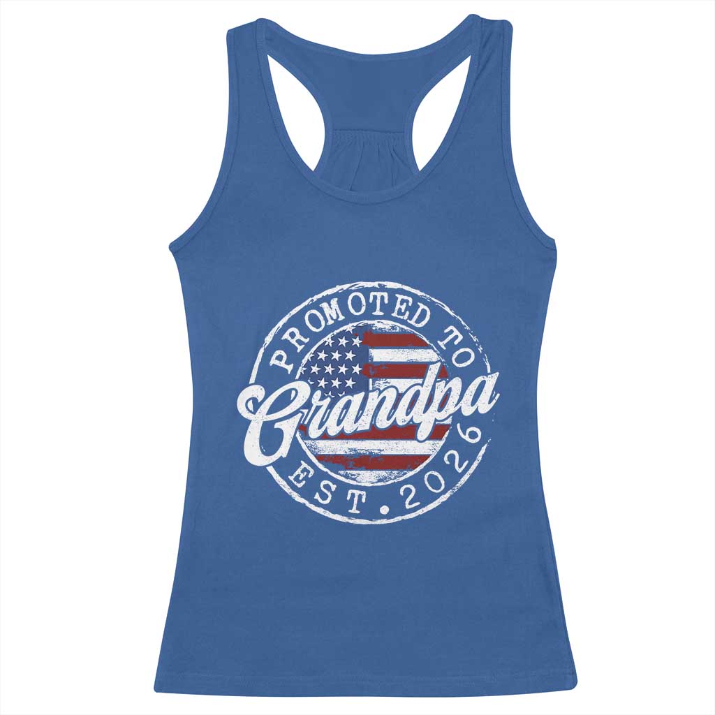 Promoted to Grandpa 2026 Racerback Tank Top New Grandfather US Flag Fathers Day