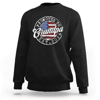 Promoted to Grandpa 2026 Sweatshirt New Grandfather US Flag Fathers Day
